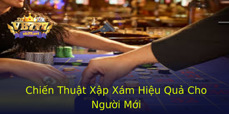 Chiến Thuật Xập Xám Hiệu Quả Cho Người Mới Chiến Thuật Xập Xám Hiệu Quả Cho Người Mới